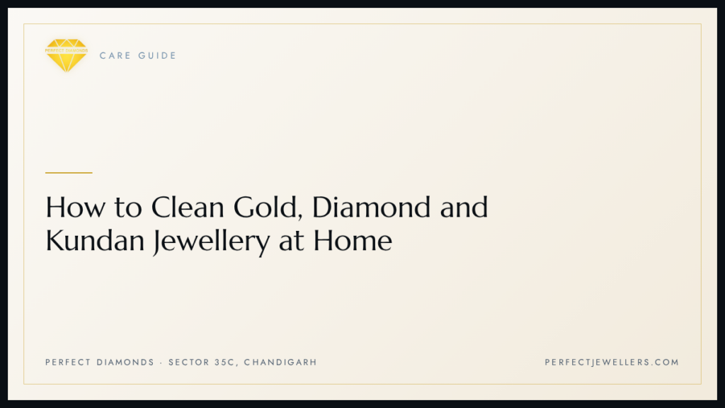 How to Clean Gold, Diamond and Kundan Jewellery at Home